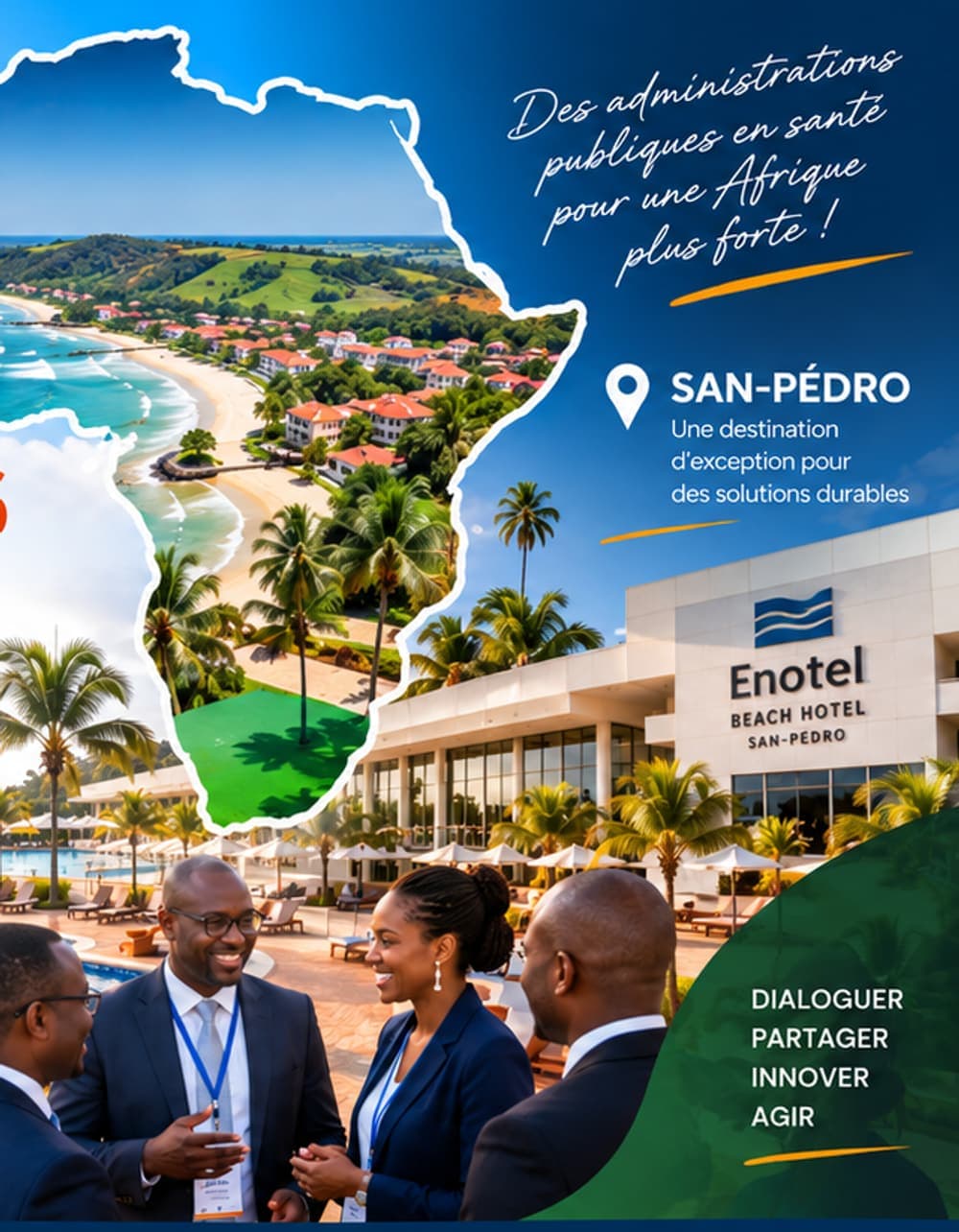 Le continent africain illustré par le littoral de San-Pédro, l’Enotel Beach Hôtel et des cadres de l’administration publique en discussion